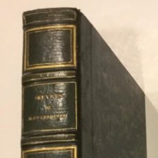 Libros antiguos: OEUVRES COMPLÈTES DE...MONTESQUIEU. 1835.