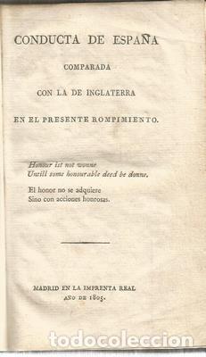 Libros antiguos: Conducta de Espa&ntilde;a comparada con la de Inglaterra en el presente rompimiento - Foto 2