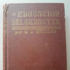Libros antiguos: LIBRO EDUCACION DEL CARACRER POR WARDER BARCELONA. Lote 227013610