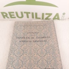 Libros antiguos: CATALOGO DE LA EXPOSICION DE ALFOMBRAS ANTIGUAS ESPAÑOLAS. MADRID 1933. EXCELENTES CONDICIONES.