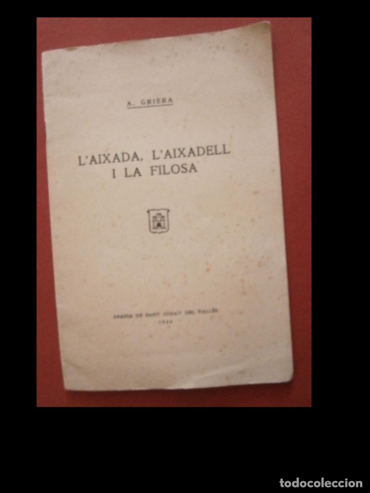 Libros antiguos: Laixada, laixadell i la filosa. A. Griera - Foto 1