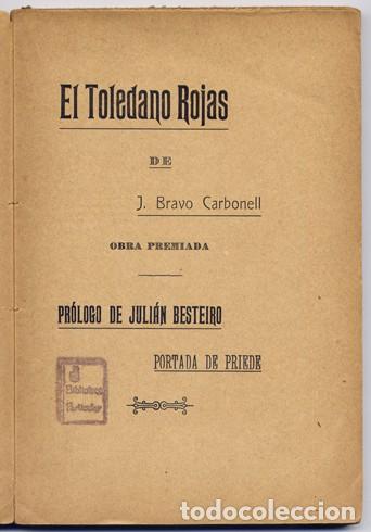 Libros antiguos: BRAVO CARBONELL, Juan. El toledano Rojas. 1908. - Foto 2
