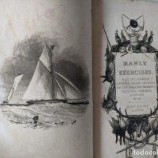 Libros antiguos: 1860 WALKER'S MANLY EXERCISES - LIBRO DEPORTES RARISIMO - VELA REMO HIPICA - ESPECTACULAR. Lote 228280200