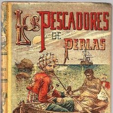 Libros antiguos: BIBLIOTECA CALLEJA.- LOS PESCADORES DE PERLAS