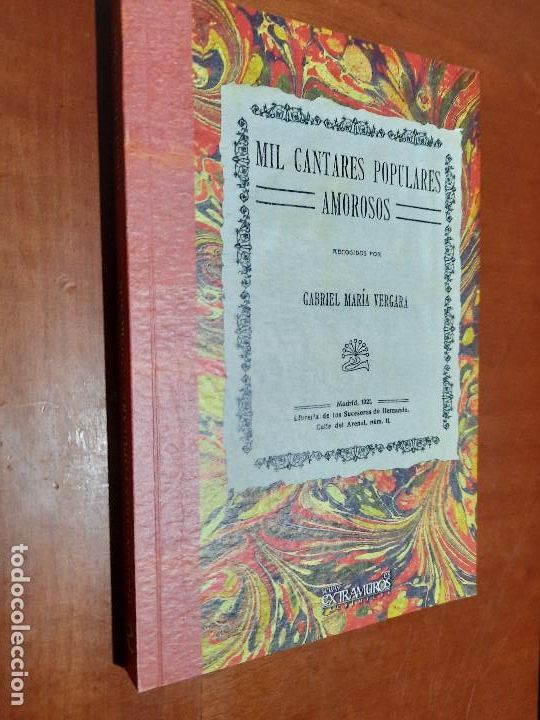 Old books: MIL CANTARES POPULARES AMOROSOS. GABRIEL MAR&Iacute;A VERGARA. FACSIMIL. BUEN ESTADO. caj. 70