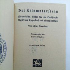 Libros antiguos: DER KILOMETERSTEIN - GUSTAV SCHULTEN 1934 (EN ALEMÁN). Lote 362715715