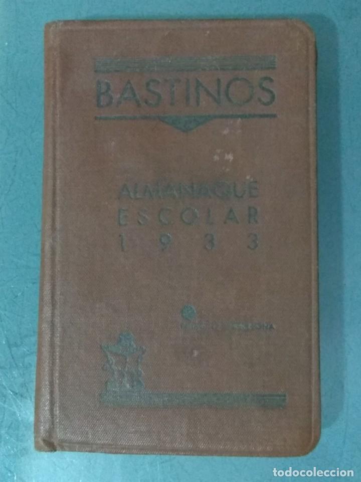 Libros antiguos: ALMANAQUE ESCOLAR BASTINOS 1933 - LIBRO. - Foto 1