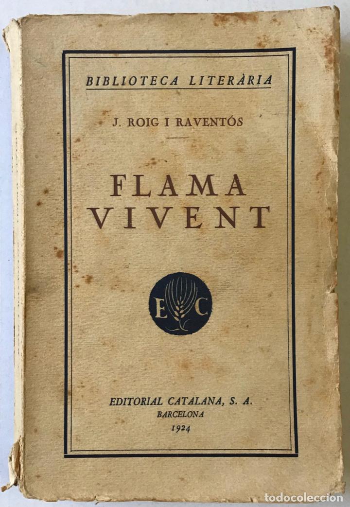 Libros antiguos: FLAMA VIVENT. - ROIG I RAVENT&Oacute;S, J. - Foto 1