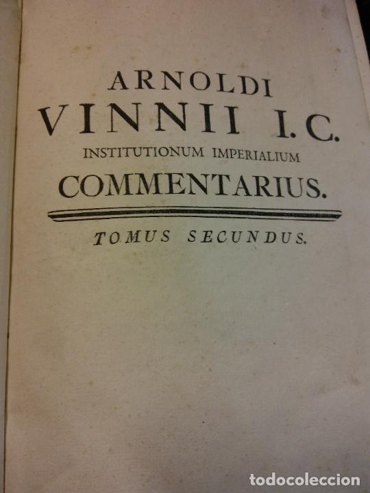 Libros antiguos: ARNOLDI VINNII I.C. INSTITUTIONUM IMPERALIUM COMMENTARIUS. TOMUS PRIMUS, SECUNDUS. DOS TOMOS - Foto 5 - 229176740