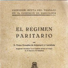 Libros antiguos: EL RÉGIMEN PARITARIO. Lote 229895980