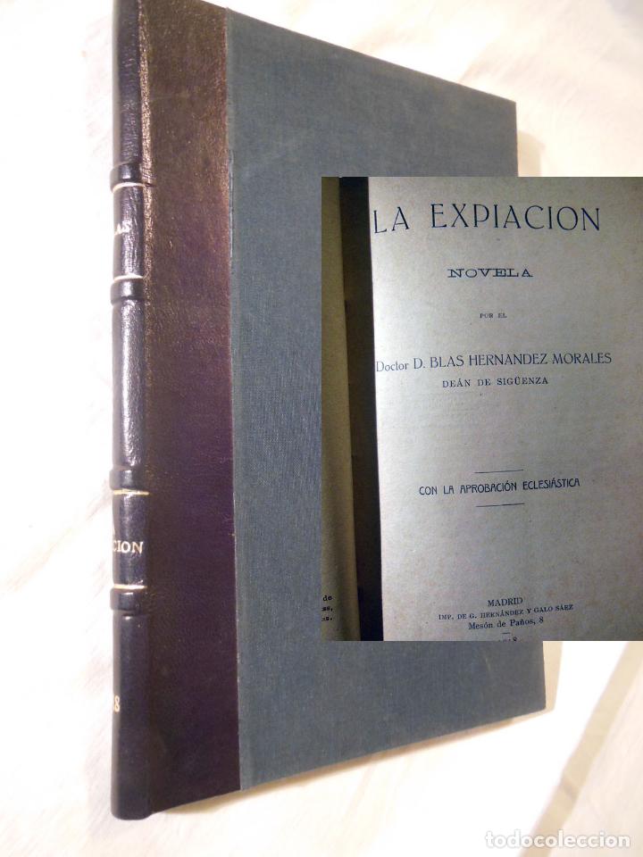 Libros antiguos: LA EXPIACION. 1918 BLAS HERNANDEZ MORALES
