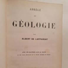 Libros antiguos: GEOLOGIE, ABREGE DE. ALBERT DE LAPPARENT. PARIS 1886.. Lote 230879555