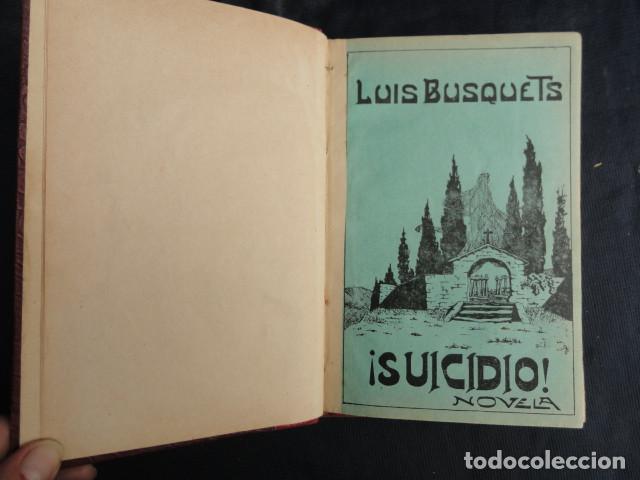 Libros antiguos: LIBRO - SUICIDIO - LUIS BUSQUETS. A&Ntilde;O 1916. NOVELA. - Foto 1