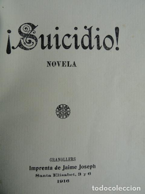Libros antiguos: LIBRO - SUICIDIO - LUIS BUSQUETS. A&Ntilde;O 1916. NOVELA. - Foto 2
