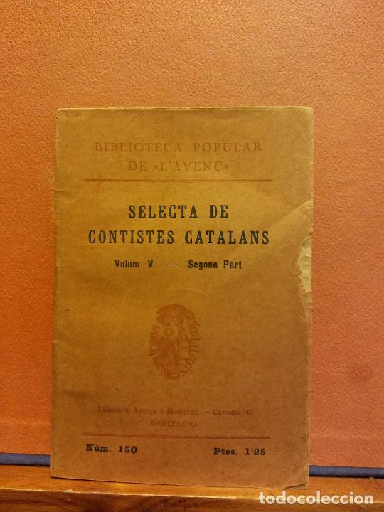 Libros antiguos: SELECTA DE CONTISTES CATALANS. VOLUM V. SEGONA PART. LLIBRERIA LAVENÇ - Foto 1 - 231595305