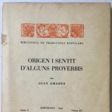 Libros antiguos: ORIGEN I SENTIT D'ALGUNS PROVERBIS. - AMADES, JOAN.