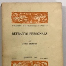 Libros antiguos: AMADES, JOAN. REFRANYS PERSONALS. IMP. NEOTÍPIA. BARCELONA, 1935. 19,5 CM. 102 PÀG. PAPER FIL