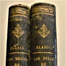 Libros antiguos: LOS DULCES DE LA BODA - EUSEBIO BLASCO - EN DOS TOMOS COMPLETA - EDITORIAL MIGUEL GUIJARRO AÑO 1872. Lote 231857070
