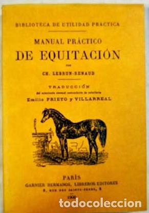 Libros antiguos: Manual pr&aacute;ctico de equitaci&oacute;n Charles Le Brun-Renaud - Foto 1