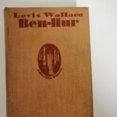 Libros antiguos: BEN HUR (LEWIS WALLACE) (APOSTOLADO DE LA PRENSA 1931)