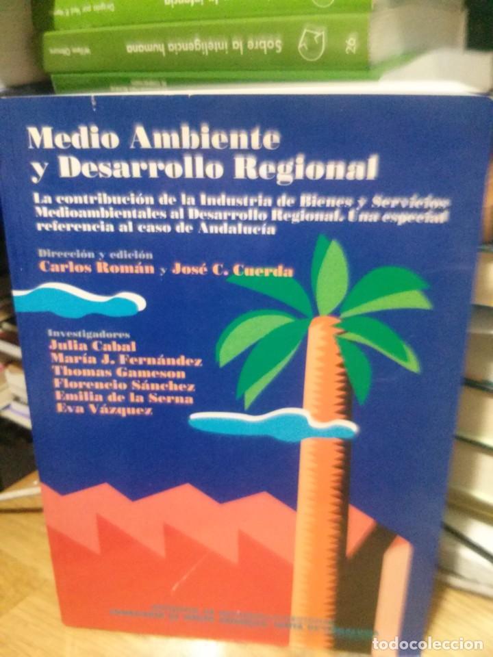 Libri antichi: MEDIO AMBIENTE Y DESARROLLO REGIONAL, INSTITUTO DE DESARROLLO REGIONAL, CONSEJER&Iacute;A DE MEDIO AMBIENT