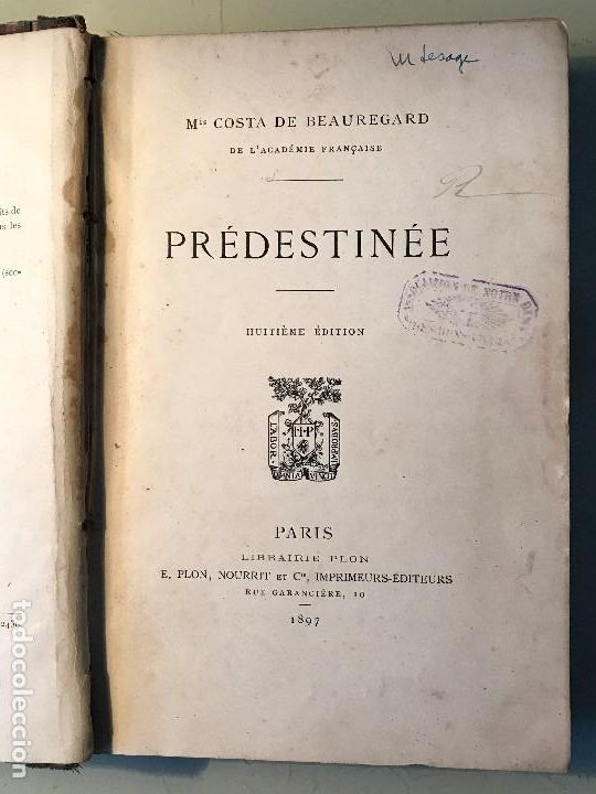 Libros antiguos: Costa de Beauregard. Pr&eacute;destin&eacute;e Par&iacute;s, 1897. - Foto 4