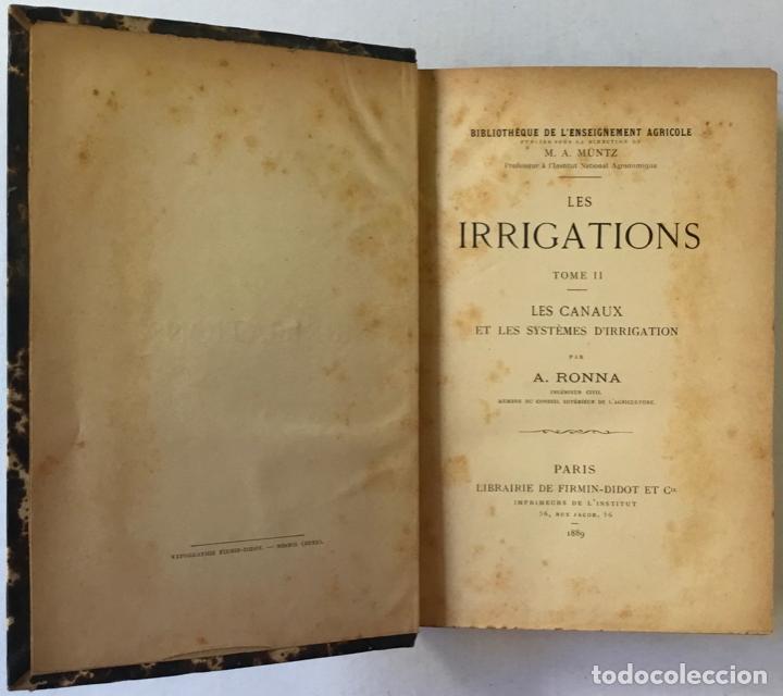 Libros antiguos: LES IRRIGATIONS. LES EAUX DIRRIGATION ET LES MACHINES. LES CANAUX ET LES SYST&Egrave;MES DIRRIGATION. - Foto 8
