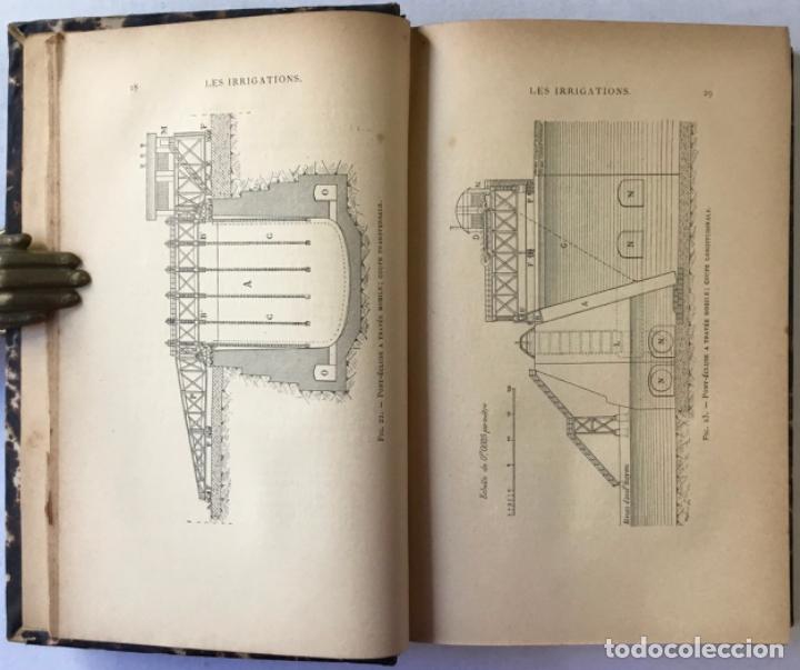 Libros antiguos: LES IRRIGATIONS. LES EAUX DIRRIGATION ET LES MACHINES. LES CANAUX ET LES SYST&Egrave;MES DIRRIGATION. - Foto 9