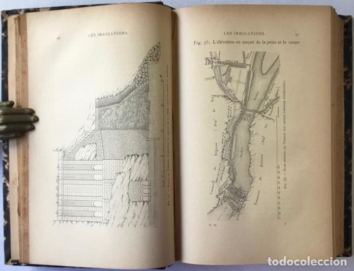 Libros antiguos: LES IRRIGATIONS. LES EAUX DIRRIGATION ET LES MACHINES. LES CANAUX ET LES SYST&Egrave;MES DIRRIGATION. - Foto 10