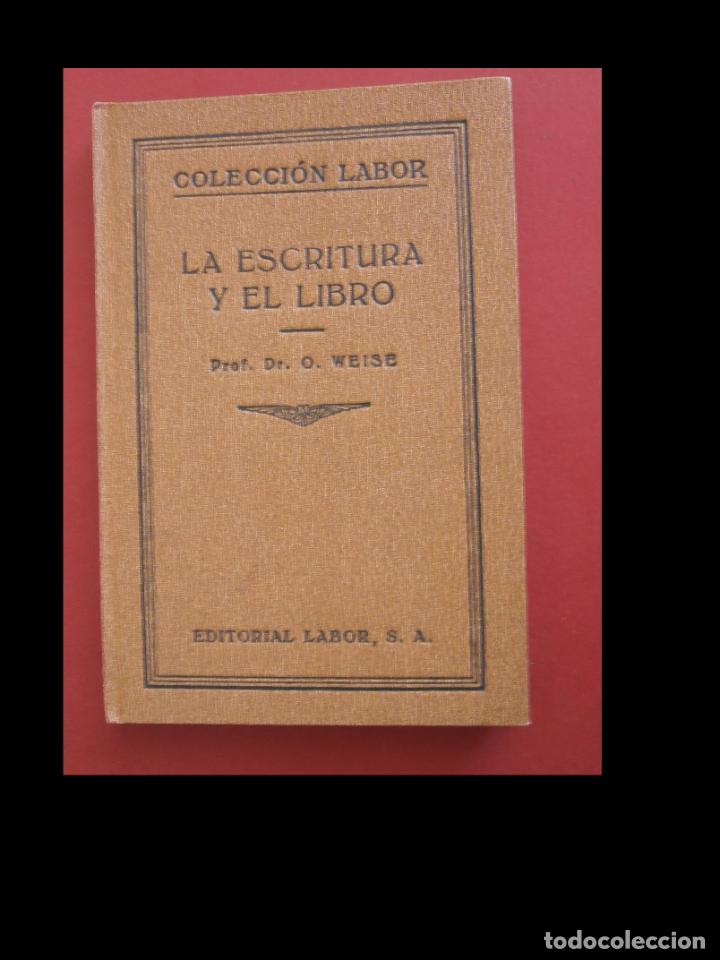 Libros antiguos: La escritura y el libro. O. Weise - Foto 1