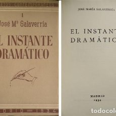 Libros antiguos: SALAVERRÍA, JOSÉ MARÍA. EL INSTANTE DRAMÁTICO. 1934 [FOLLETOS CONTEMPORÁNEOS, I].