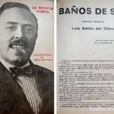 Libros antiguos: ANTÓN DEL OLMET, LUIS. BAÑOS DE SOL. NOVELA. 1921.