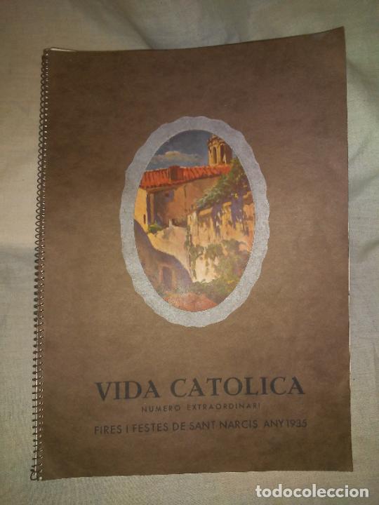 Old books: VIDA CATOLICA - NUMERO EXTRAORDINARI,FIRES I FESTES SANT NARCIS ANY 1935 - BELLA PUBLICIDAD.