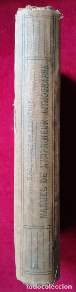 Libros antiguos: LIBRO MANUEL DE LIMPRIMEUR LITHOGRAPHE - PAR&Iacute;S 1908 - Foto 2