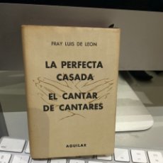 Libros antiguos: LA PERFECTA CASADA FRAY LUIS DE LEON AGUILAR PIEL. COLECCION CRISOL 1959. Lote 233843430