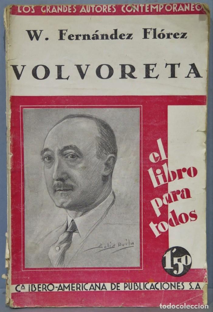 Libros antiguos: VOLVORETA. FERNANDEZ FLOREZ - Foto 1