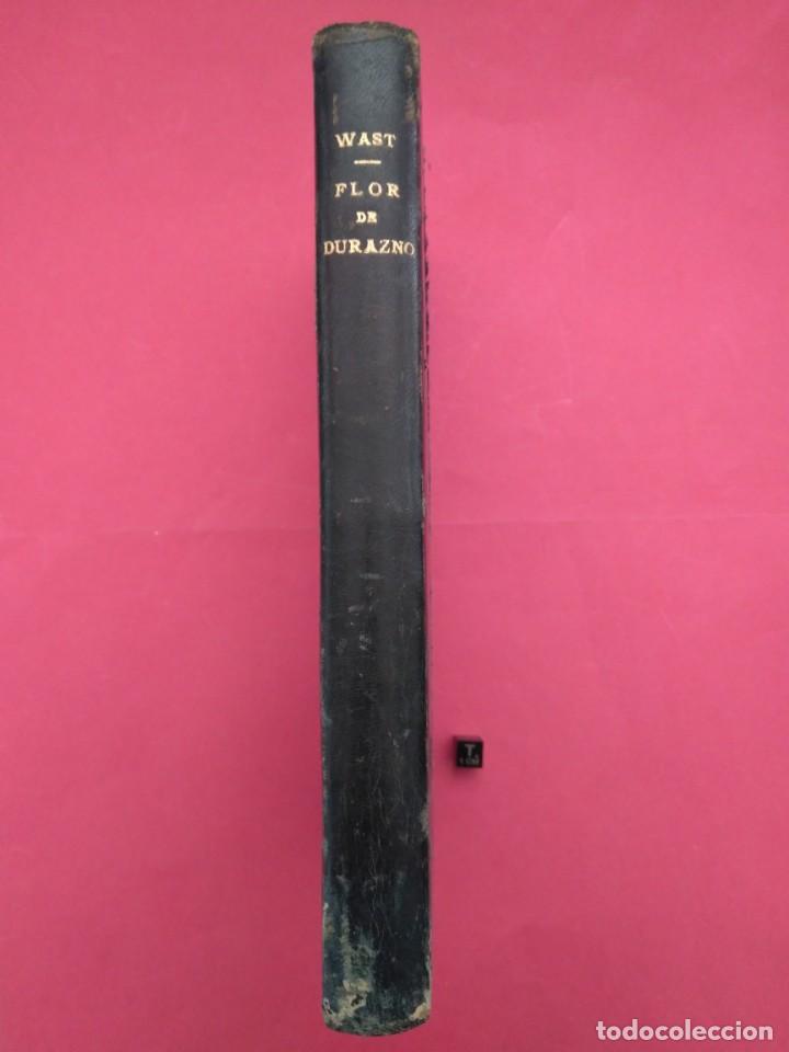 Libros antiguos: LIBRO - FLOR DE DURAZNO , DE HUGO WAST -1929 - Foto 1
