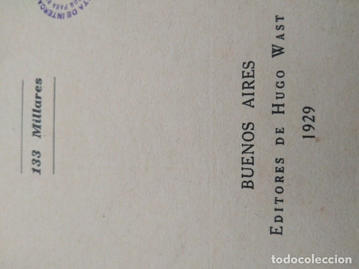 Libros antiguos: LIBRO - FLOR DE DURAZNO , DE HUGO WAST -1929 - Foto 7