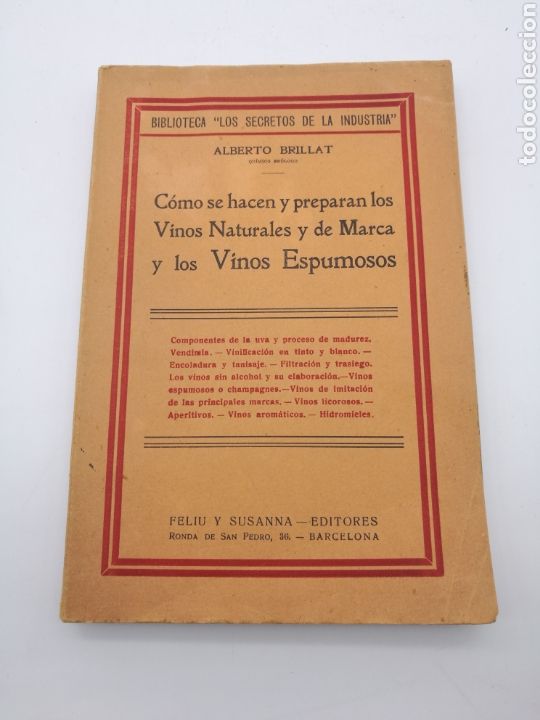 Libri antichi: Como se hacen y preparan vinos naturales y escumosos por Alberto Billart