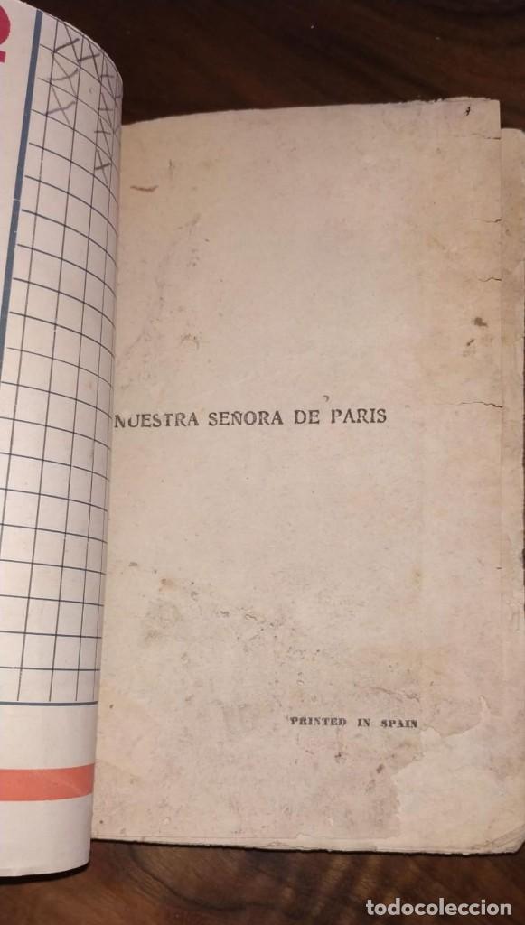 Libros antiguos: VICTOR HUGO, NUESTRA SE&Ntilde;ORA DE PARIS. - Foto 3