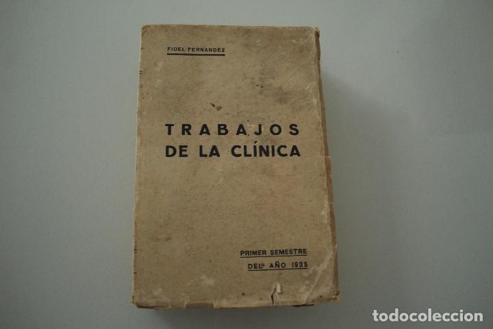 Libri antichi: TRABAJOS DE LA CL&Iacute;NICA FIDEL FERNANDEZ GRANADA 1935