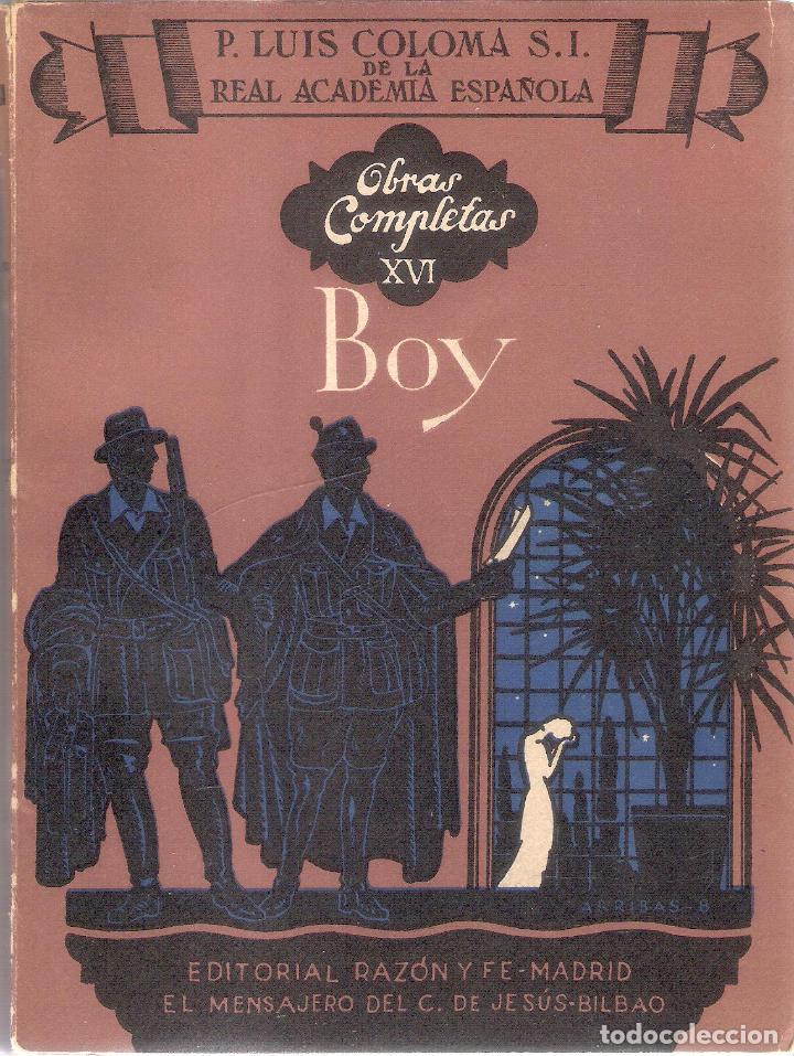 Libros antiguos: OBRAS COMPLETAS : BOY - P. LUIS DE COLOMA - Foto 1