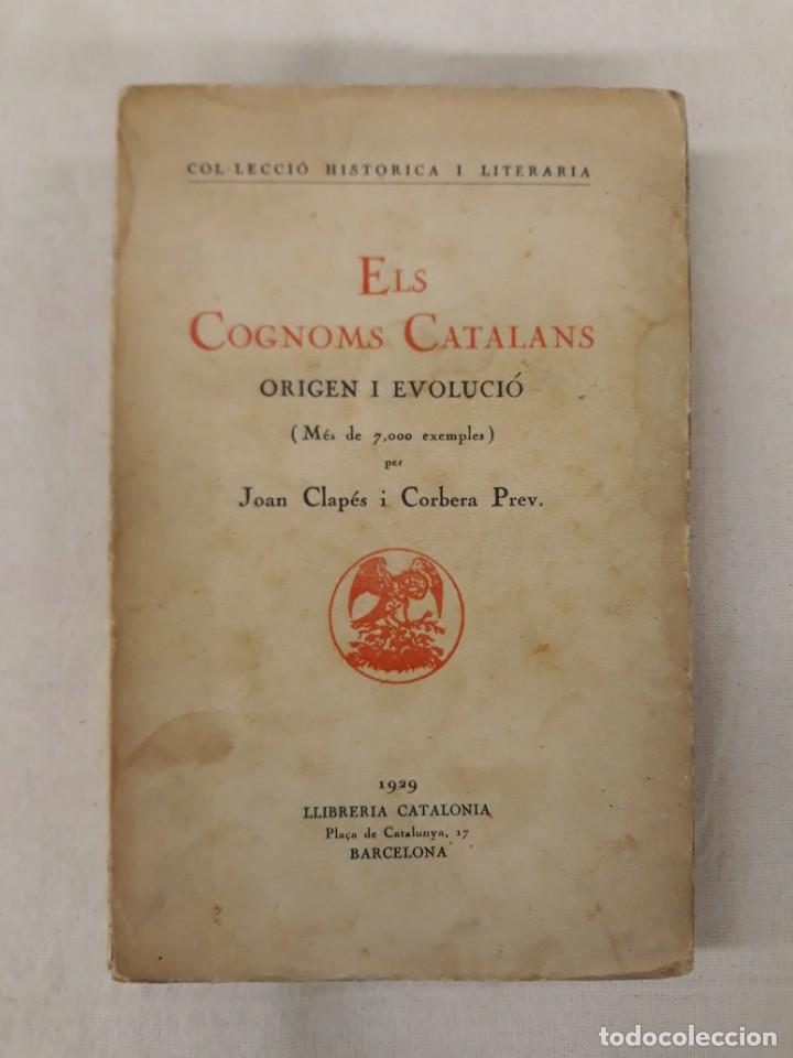 Old books: CLAP&Eacute;S I CORBERA, JOAN. ELS COGNOMS CATALANS.ORIGEN I EVOLUCI&Oacute;