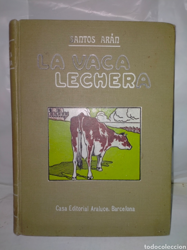 Libros antiguos: Santos Ar&aacute;n.LA VACA LECHERA.Editorial Araluce - Foto 2
