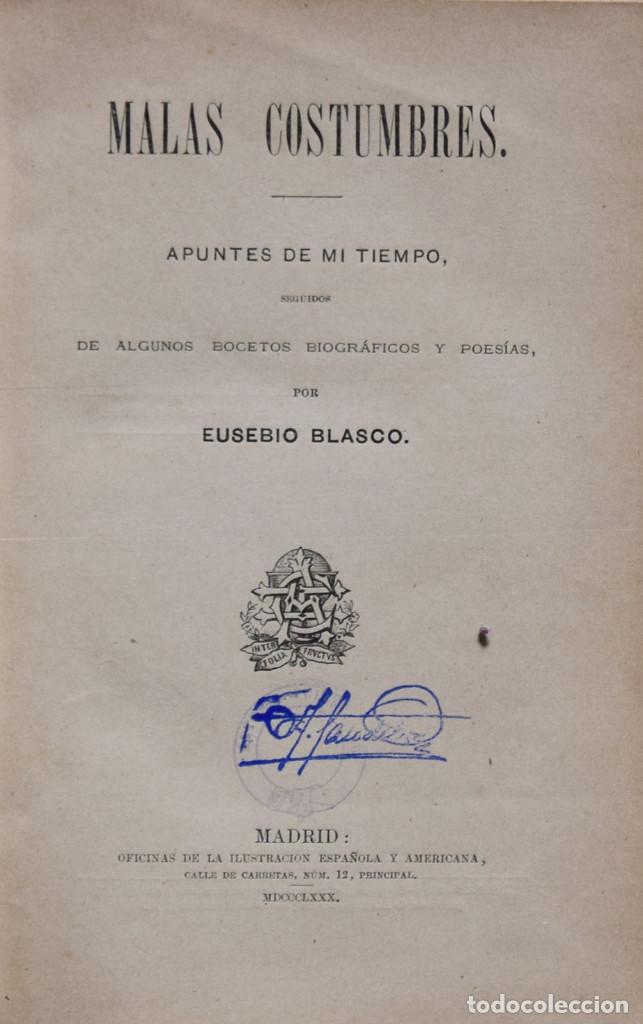 Libros antiguos: MALAS COSTUMBRES APUNTES DE MI TIEMPO... - Eusebio BLASCO - Foto 1