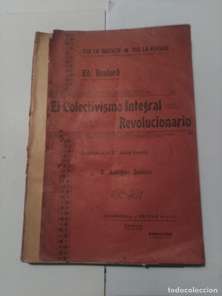 Libri antichi: El Colectivismo Integral Revolucionario