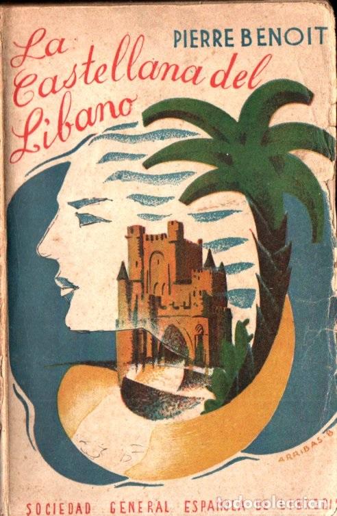 Libros antiguos: PIERRE BENOIT : LA CASTELLANA DEL L&Iacute;BANO (SOC. GENERAL, S. F.) - Foto 1