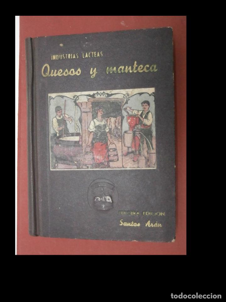 Libros antiguos: Quesos y mantecas. Industrias lacteas. Santos Aran - Foto 1