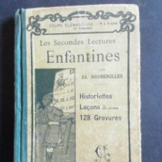 Libros antiguos: LES SECONDES LECTURES ENFANTINES. HISTORIETTES, LECONS, 128 GRAVURES. PARIS, 1908. Lote 236503855