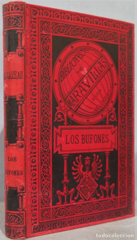 Libros antiguos: 1885.- LOS BUFONES. GAZEAU - Foto 1